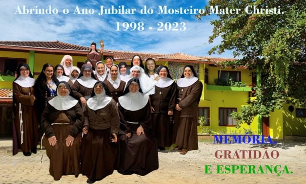 Mosteiro Mater Christi rumo aos 25 anos