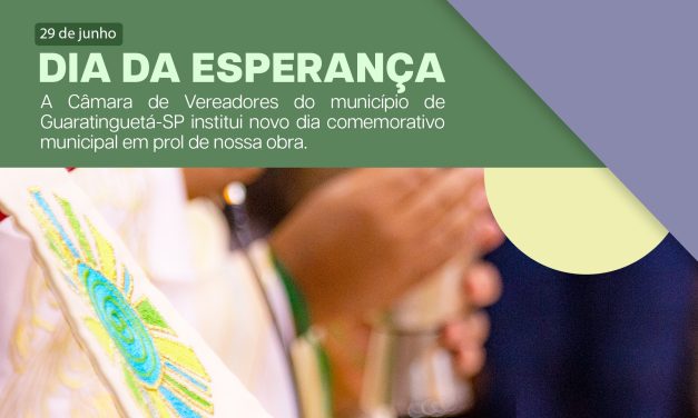 Câmara de Guaratinguetá institui o “Dia da Esperança”