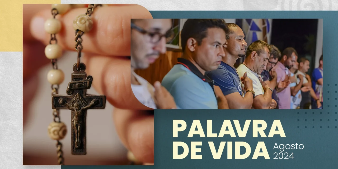 Palavra de Vida (Agosto de 2024)