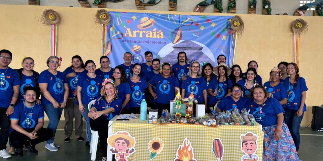 Plantão Psicológico promove “arraiá” na Fazenda de Manaus