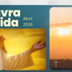 Palavra de Vida (Abril de 2026)